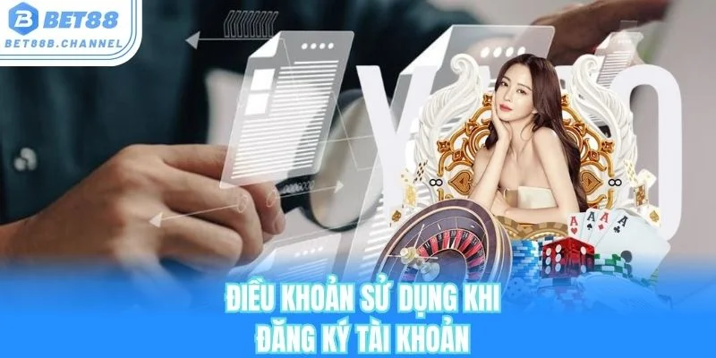 Điều khoản sử dụng quy định về việc đăng ký tài khoản