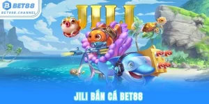 Jili bắn cá bet88