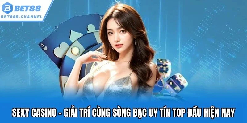 sexy casino bet88