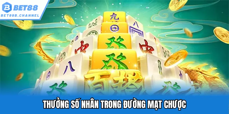 Thưởng số nhân trong đường mạt chược