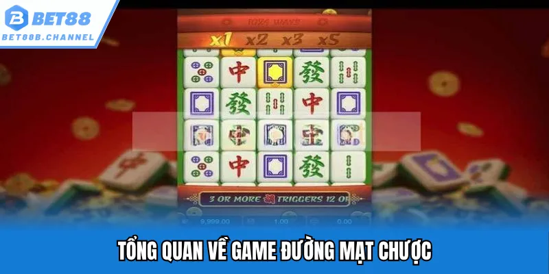 Tổng quan về game đường mạt chược