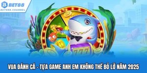 vua đánh cá bet88